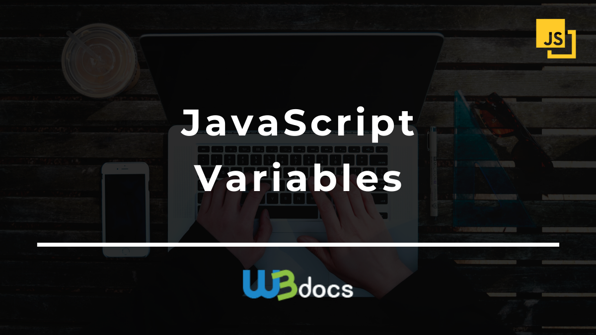 JavaScript Variables | W3Docs JavaScript Tutorial