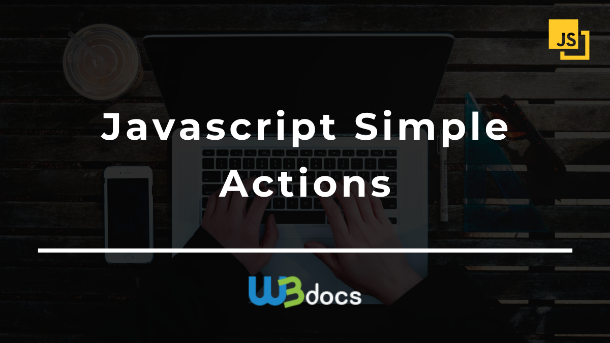 Javascript Simple Actions alert, prompt, confirm | W3Docs